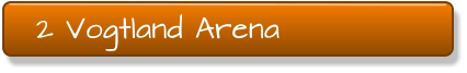 2 Vogtland Arena