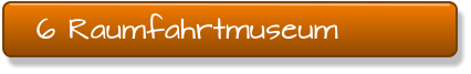 6 Raumfahrtmuseum