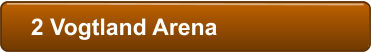 2 Vogtland Arena