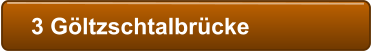 3 Gltzschtalbrcke