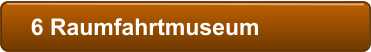 6 Raumfahrtmuseum